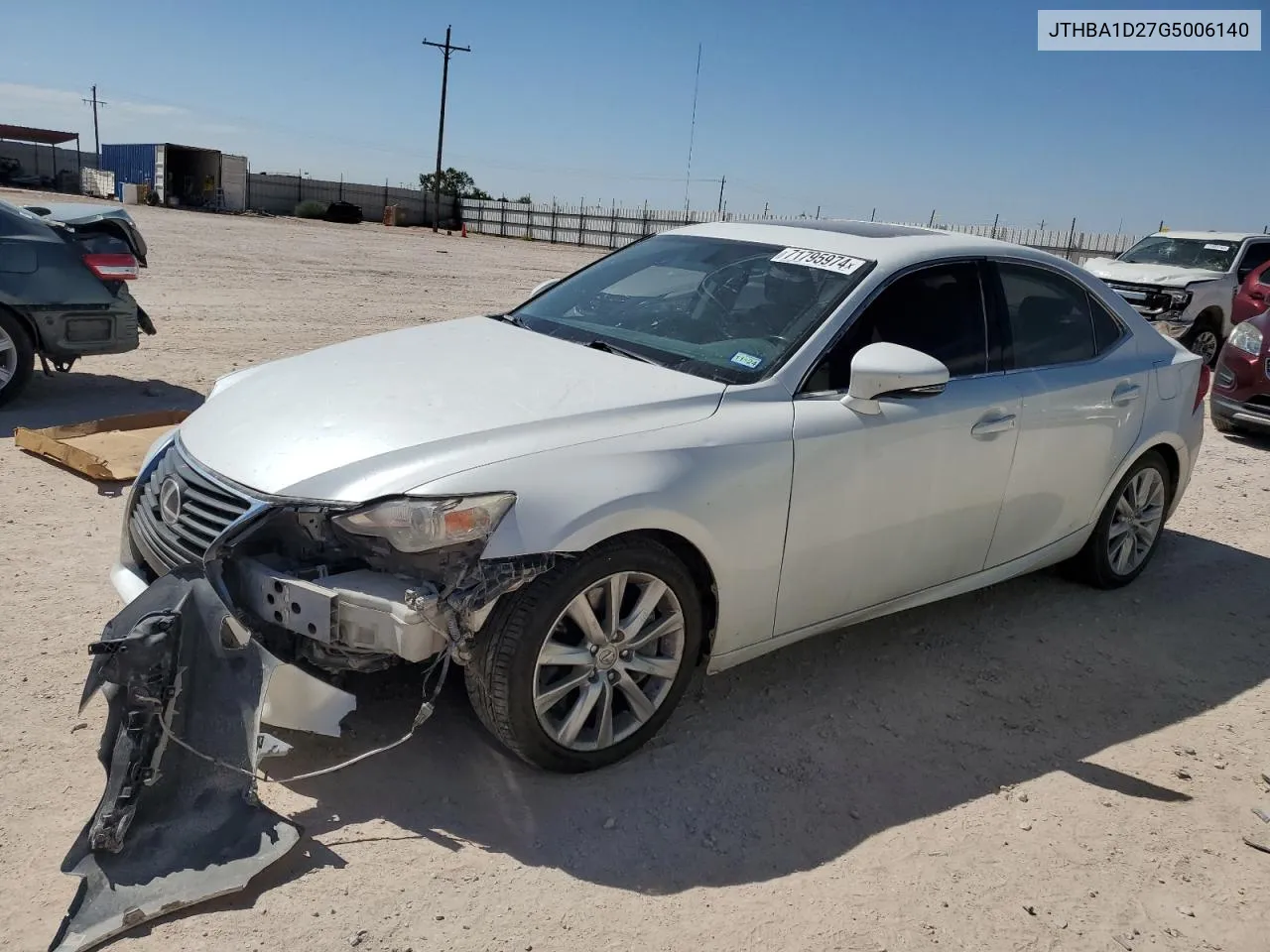 2016 Lexus Is 200T VIN: JTHBA1D27G5006140 Lot: 71795974