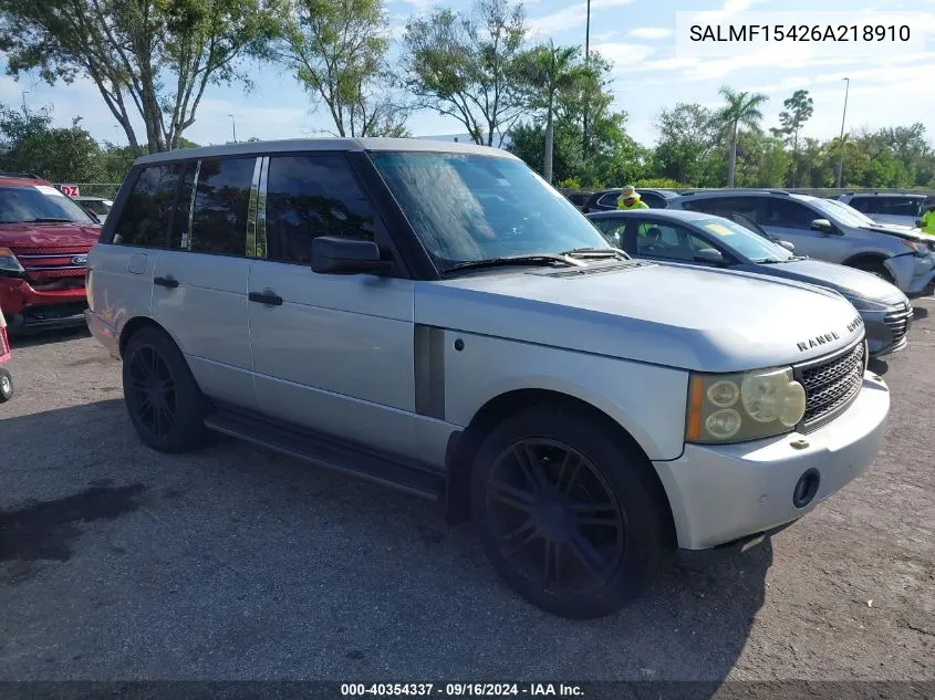 2006 Land Rover Range Rover Hse VIN: SALMF15426A218910 Lot: 40354337